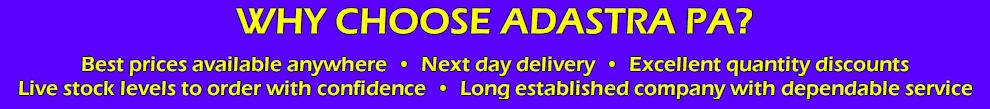 Why Choose Adastra PA? - Best prices available anywhere  -  Next day delivery  -  Excellent quantity discounts - Live stock levels to order with confidence  -  Long established company with dependable service