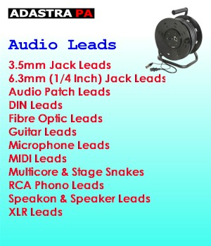 Adastra PA - Audio Leads - 3.5mm Jack Leads - 6.3mm (1/4 Inch) Jack Leads - Audio Patch Leads - DIN Leads - Fibre Optic Leads - Guitar Lead - Microphone Leads - MIDI Leads - Multicore & Stage Snakes - RCA Phono Leads - Speakon & Speaker Leads - XLR Leads