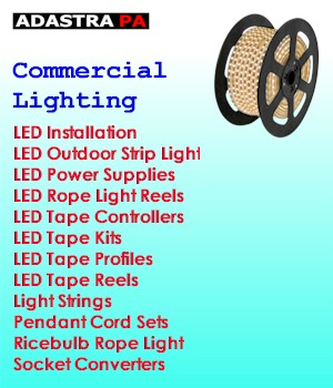 Adastra PA - Commercial Lighting - LED Installation - LED Outdoor Strip Light - LED Power Supplies - LED Rope Light Reels - LED Tape Controllers - LED Tape Kits - LED Tape Profiles - LED Tape Reels - Light Strings - Pendant Cord Sets - Ricebulb Rope Light - Socket Converters