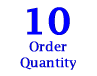 Order Quantity 10