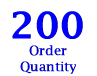 Order Quantity 200