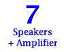 7 Speakers + Amplifier<img alt=