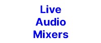 Live Audio Mixers