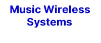 Music Wireless Systems