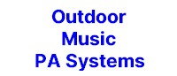 Outdoor Music PA Systems